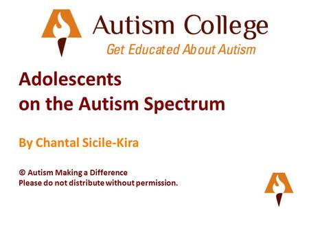 Adolescents on the Autism Spectrum By Chantal Sicile-Kira