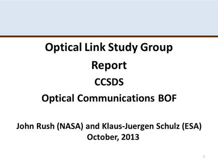 Optical Link Study Group Report