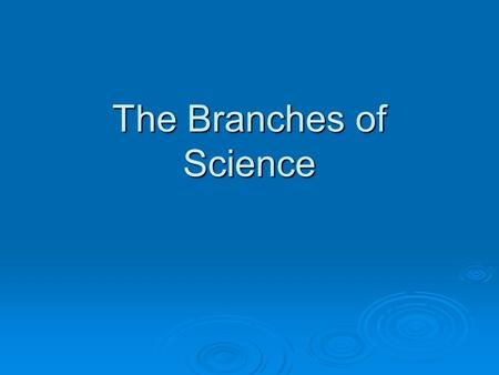 The Branches of Science