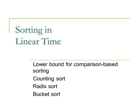 Sorting in Linear Time Lower bound for comparison-based sorting