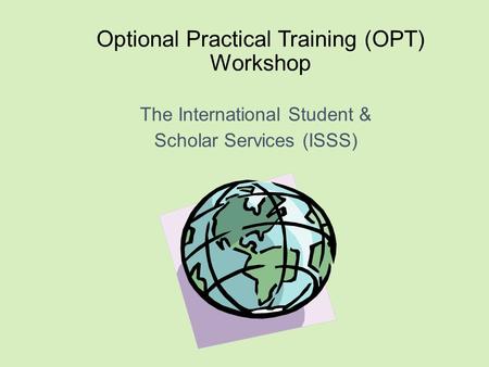 Optional Practical Training (OPT) Workshop
