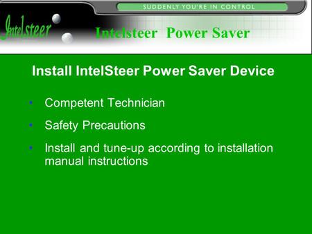 Install IntelSteer Power Saver Device