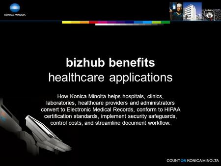 bizhub benefits healthcare applications
