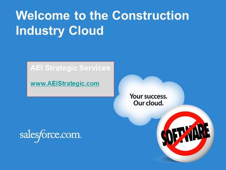 Welcome to the Construction Industry Cloud AEI Strategic Services www.AEIStrategic.com.