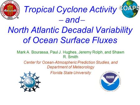 OCO Review 2006 Tropical Cyclone Activity  and  North Atlantic Decadal Variability of Ocean Surface Fluxes Mark.