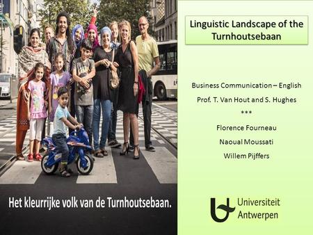 Linguistic Landscape of the Turnhoutsebaan