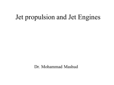 Jet propulsion and Jet Engines