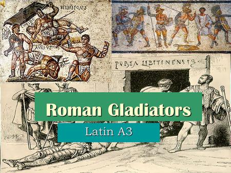 Roman Gladiators Latin A3. Contents  Gladiator Facts  Types of Gladiator Games  Gladiator types  A day at the games  History of gladiators  The.