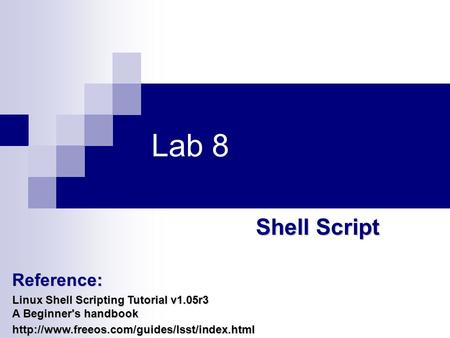 Lab 8 Shell Script Reference: