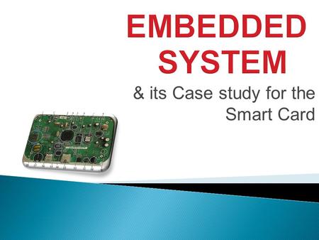 & its Case study for the Smart Card