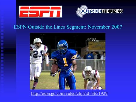 ESPN Outside the Lines Segment: November 2007