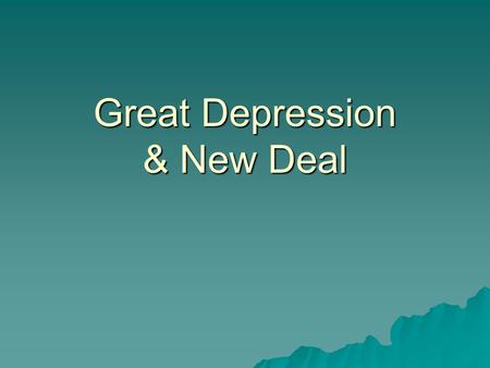 Great Depression & New Deal. Transformation   The continued growth and consolidation of large corporations transformed American society and the nation’s.