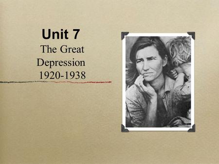 Unit 7 The Great Depression