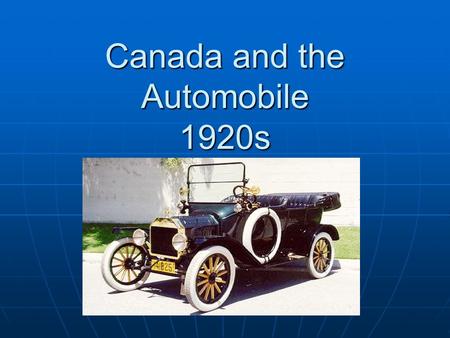 Canada and the Automobile 1920s