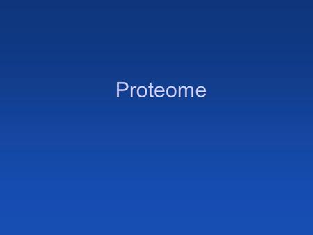 Proteome.