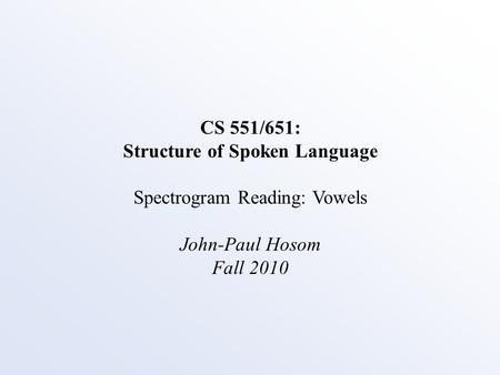 Structure of Spoken Language