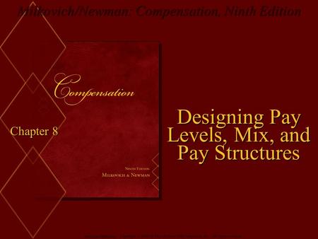 Designing Pay Levels, Mix, and Pay Structures