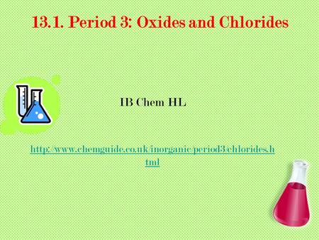 13.1. Period 3: Oxides and Chlorides