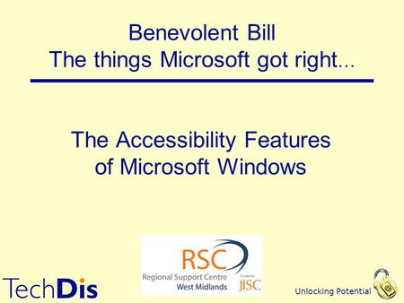 Unlocking Potential The Accessibility Features of Microsoft Windows Benevolent Bill The things Microsoft got right …