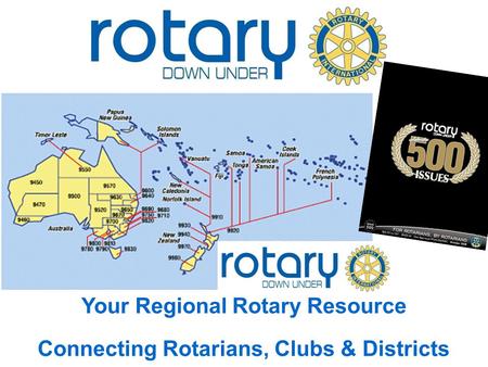 Your Regional Rotary Resource Connecting Rotarians, Clubs & Districts.