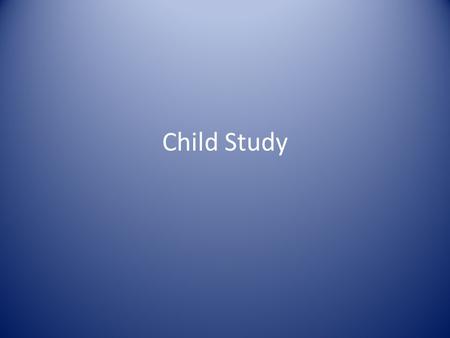 Child Study. What is Child Study? The CSC is a school-based team, convened for the purpose of reviewing any problems (academic/developmental, behavioral,