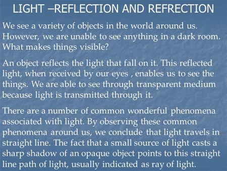 LIGHT –REFLECTION AND REFRECTION