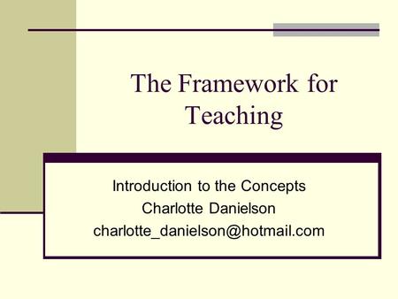 The Framework for Teaching
