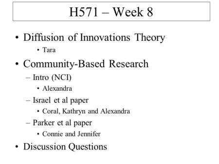H571 – Week 8 Diffusion of Innovations Theory Community-Based Research