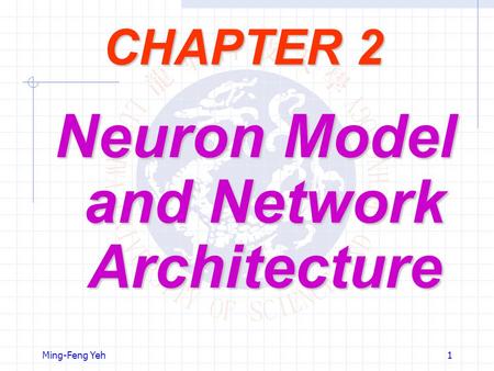 Neuron Model and Network Architecture