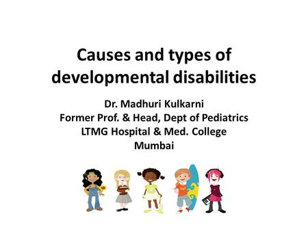 Causes and types of developmental disabilities
