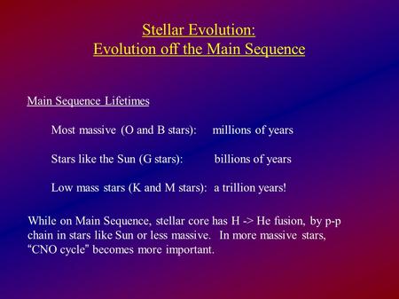 Evolution off the Main Sequence
