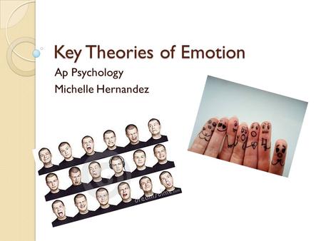 Key Theories of Emotion
