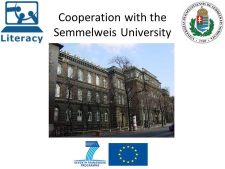 Cooperation with the Semmelweis University. Semmelweis University  The university is a leading institution.