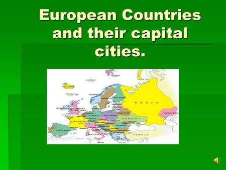 European Countries and their capital cities. Zagreb is the capital city of Croatia.