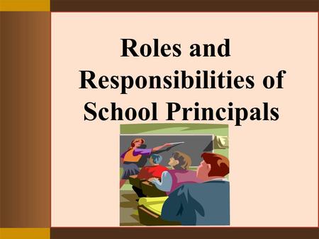 Roles and Responsibilities of School Principals