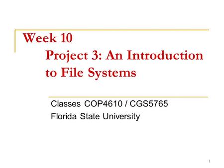 Week 10 Project 3: An Introduction to File Systems