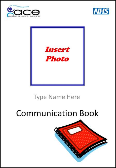 Communication Book Type Name Here Insert Photo. 9 Message Cells.