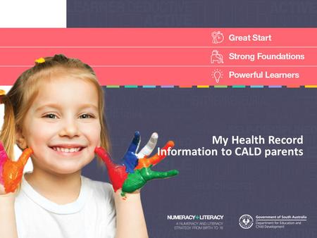 My Health Record Information to CALD parents. My Health Record-The Blue Book SA Health wrote My Health Record and gives a copy of it to all families when.
