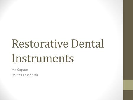 Restorative Dental Instruments