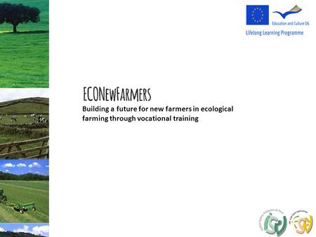 Building a future for new farmers in ecological farming through vocational training.