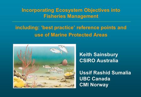 Incorporating Ecosystem Objectives into Fisheries Management