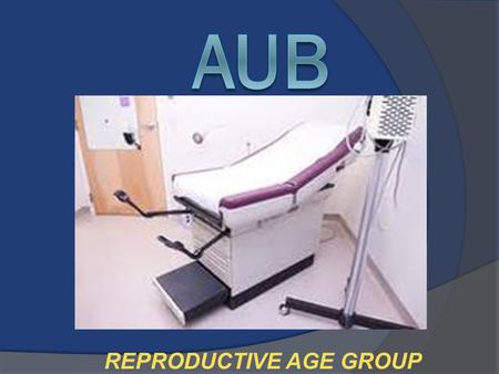 REPRODUCTIVE AGE GROUP