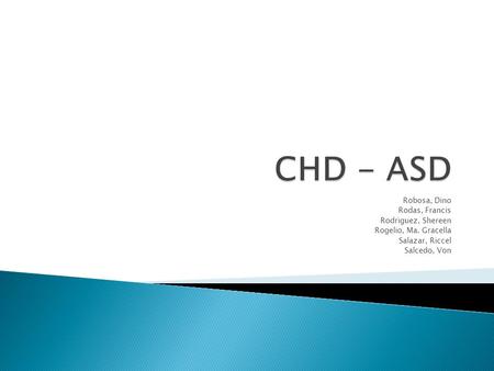 CHD - ASD Robosa, Dino Rodas, Francis Rodriguez, Shereen