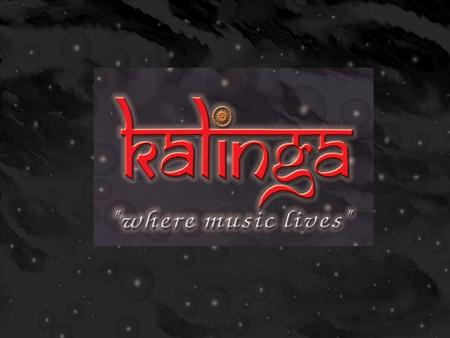 Kalinga ! A unique & highly talented Rock band, from India based in Cochin, Kerala, comprising of experienced & versatile musicians having vast and wide.