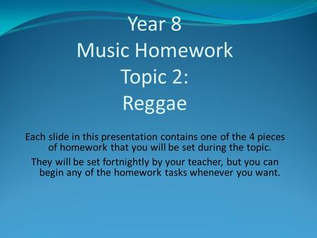 Year 8 Music Homework Topic 2: Reggae