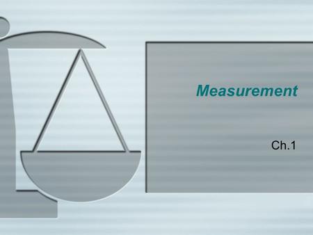 Measurement Ch.1.