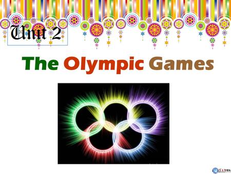 The Olympic Games. What do you know about the Olympic Games? Try this quiz and we will see who does the best.