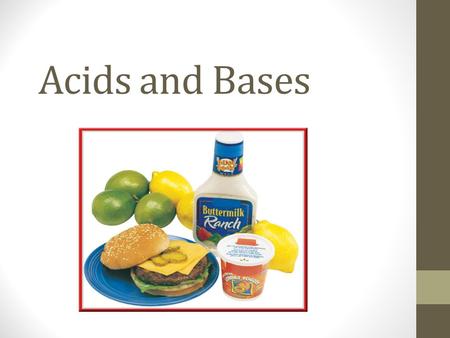 Acids and Bases. ACIDS Common Acids Bases Any substance that produces a hydroxide ion (OH) - in solution. Also—any substance that will accept a Hydrogen.