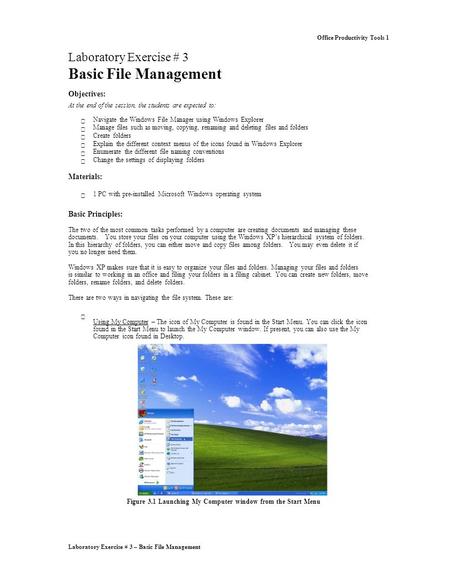 Laboratory Exercise # 3 – Basic File Management Office Productivity Tools 1 Laboratory Exercise # 3 Basic File Management Objectives: At the end of the.