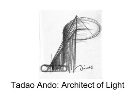 Tadao Ando: Architect of Light